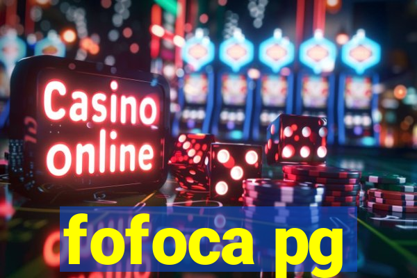 fofoca pg